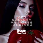 Princess Laurinda iArt Gallery Presents — Bloom After Dark.
