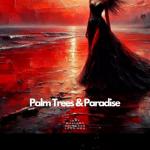 ❣️ Palm Trees & Paradise｜Where Summer Never Really Ends | Bloom After Dark — DJ V2