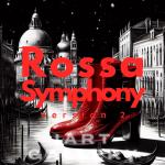 Rossa Symphony: A Story of Romance and Strength – Episode 26: Rossa Symphony (Finale) (Version 2).